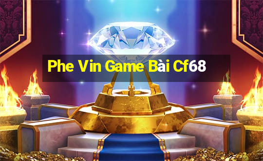 Phe Vin Game Bài Cf68