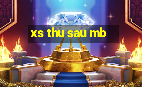 xs thu sau mb