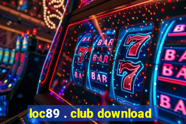 loc89 . club download