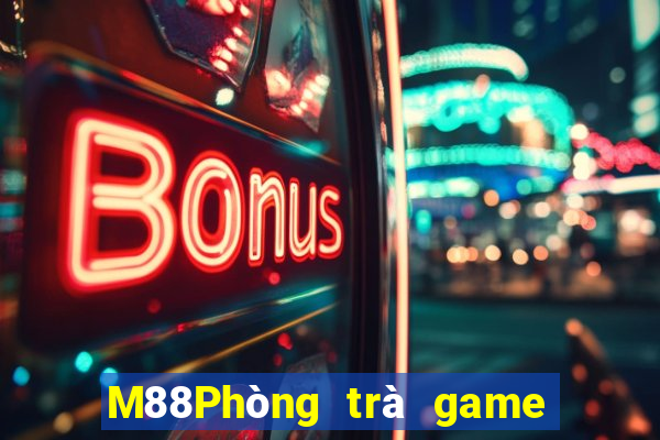 M88Phòng trà game bài Động Đình