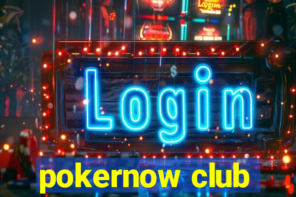 pokernow club