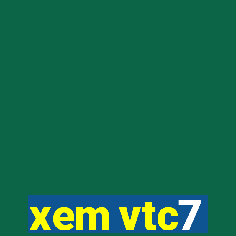 xem vtc7