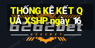 THỐNG KÊ KẾT QUẢ XSHP ngày 16