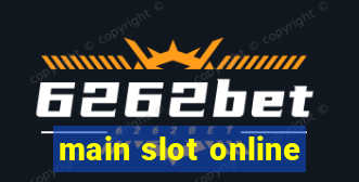 main slot online