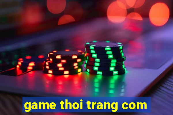 game thoi trang com