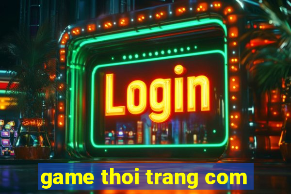 game thoi trang com