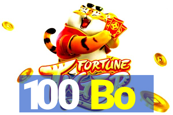 100 Bo