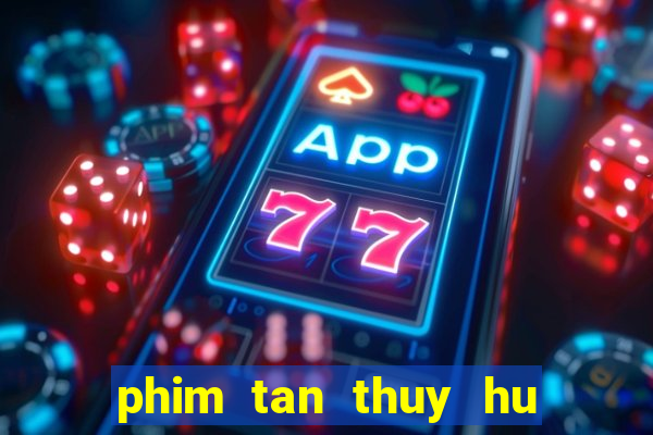 phim tan thuy hu 86 86