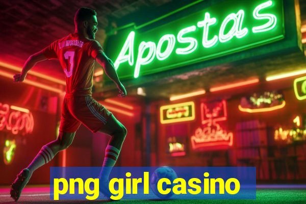 png girl casino