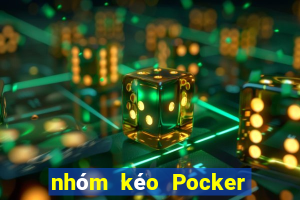 nhóm kéo Pocker lừa đảo