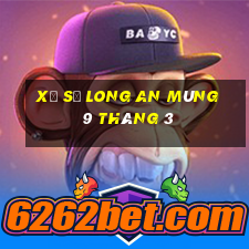 xổ số long an mùng 9 tháng 3