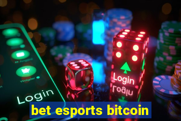 bet esports bitcoin