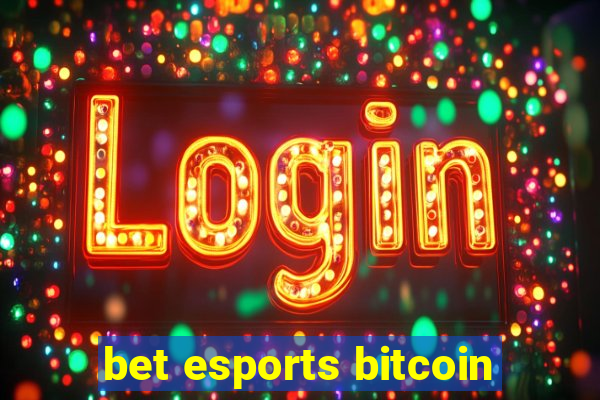 bet esports bitcoin