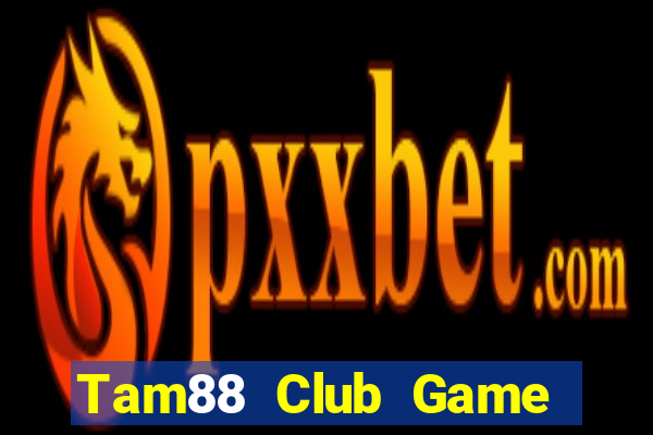 Tam88 Club Game Bài V8