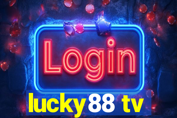 lucky88 tv