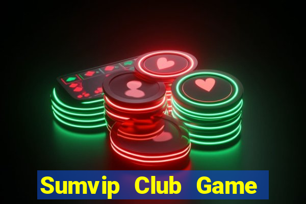 Sumvip Club Game Bài 69 Doi Thuong