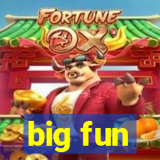 big fun