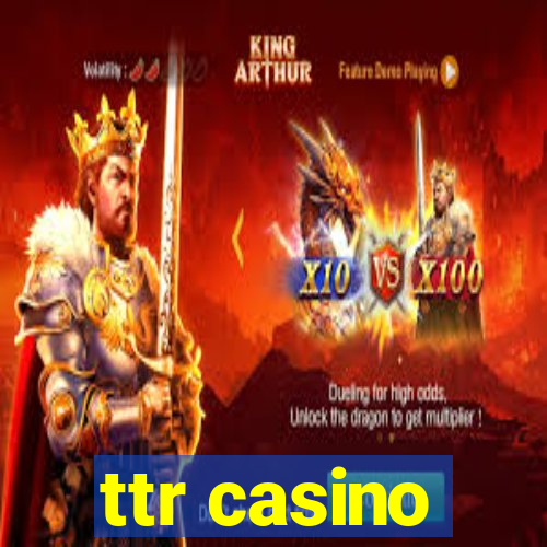 ttr casino