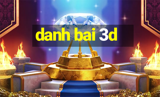 danh bai 3d