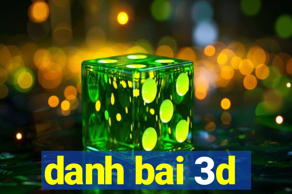 danh bai 3d