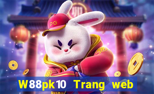 W88pk10 Trang web đại phát pk10