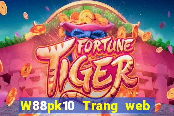 W88pk10 Trang web đại phát pk10