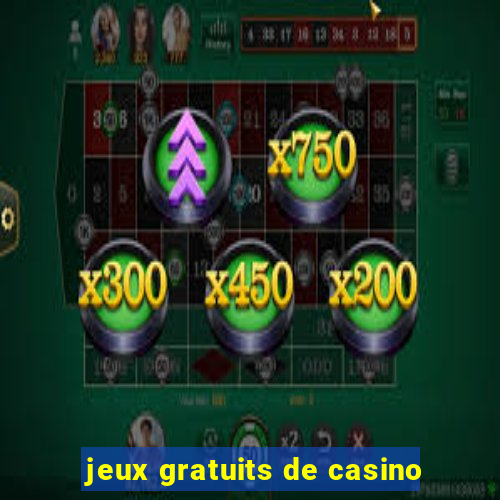 jeux gratuits de casino