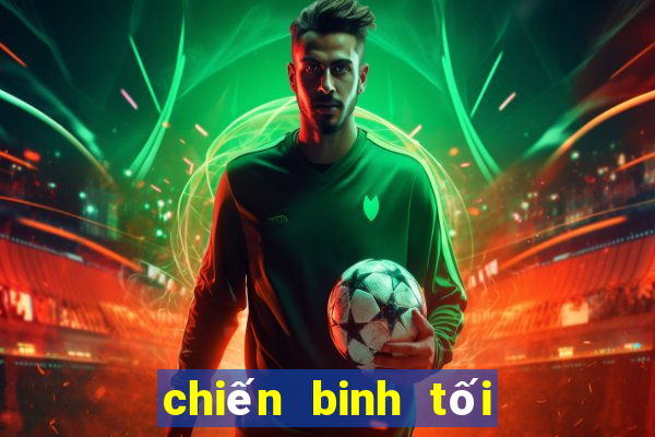 chiến binh tối thượng vn