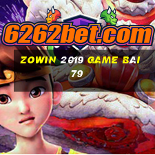 Zowin 2019 Game Bài 79