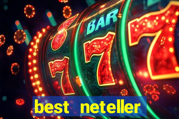 best neteller casino sites