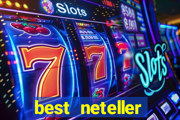 best neteller casino sites