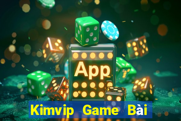 Kimvip Game Bài 888 Casino