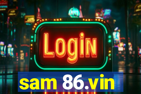 sam 86.vin