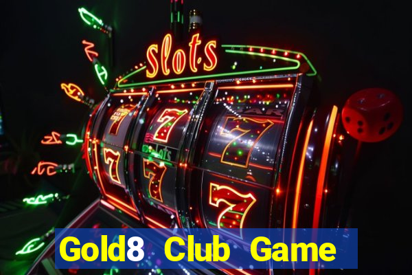 Gold8 Club Game The Bài Hay Nhất 2021