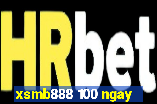 xsmb888 100 ngay