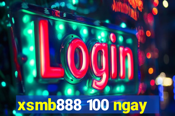 xsmb888 100 ngay