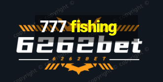 777 fishing