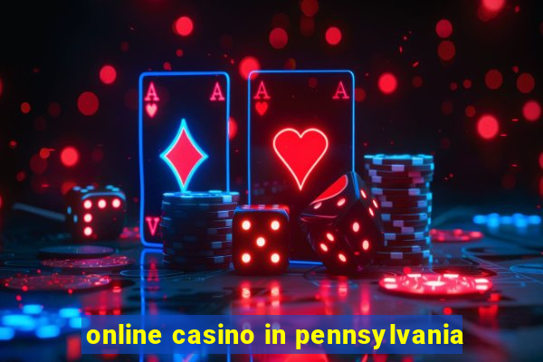 online casino in pennsylvania