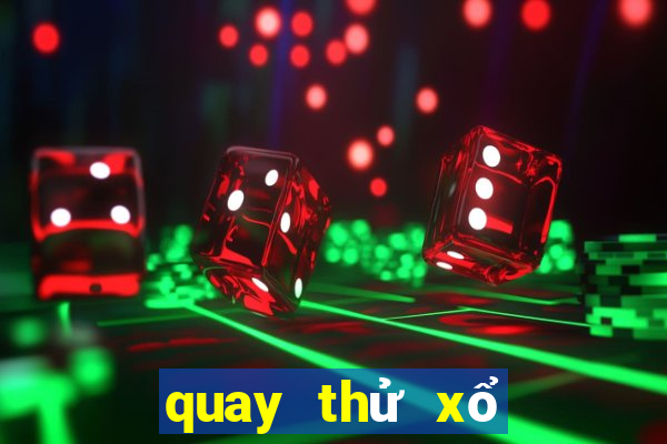 quay thử xổ số quảng bình chiều nay 888