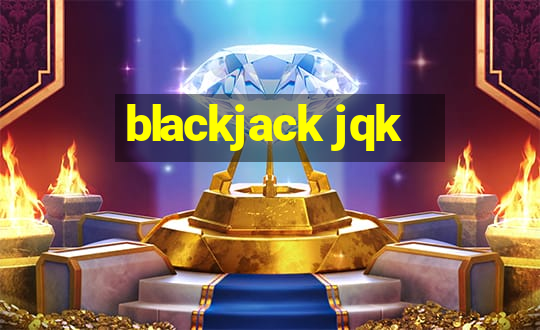 blackjack jqk