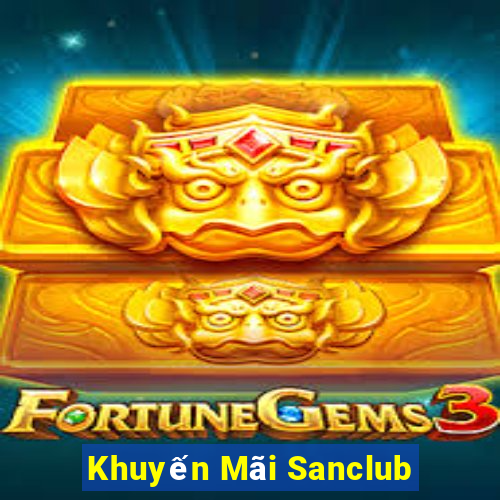 Khuyến Mãi Sanclub