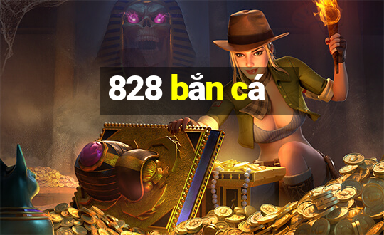 828 bắn cá