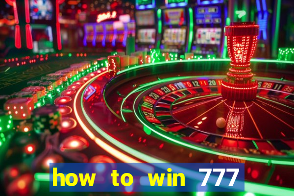 how to win 777 slot machine