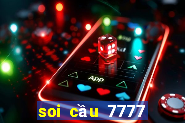 soi cầu 7777 miền bắc hôm nay