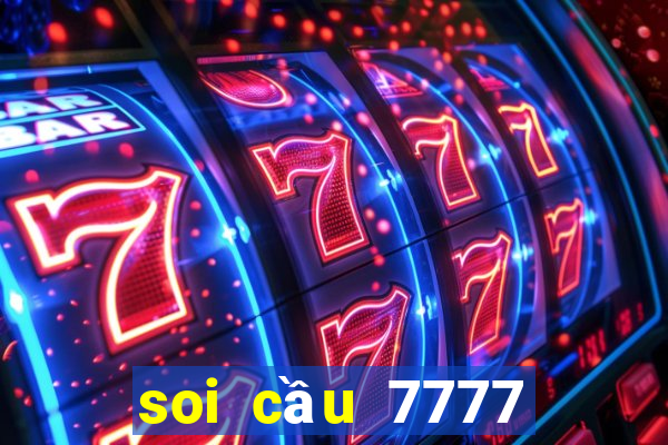 soi cầu 7777 miền bắc hôm nay