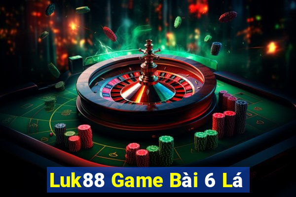 Luk88 Game Bài 6 Lá