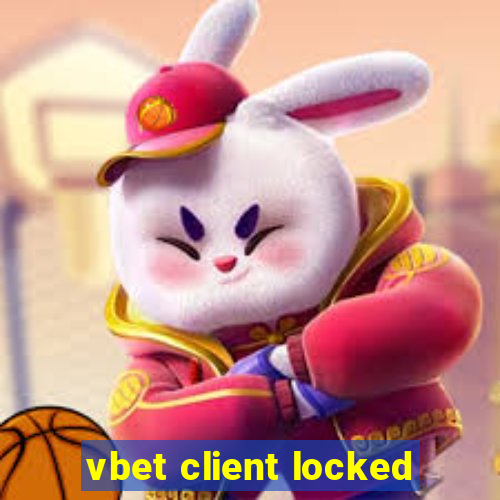 vbet client locked