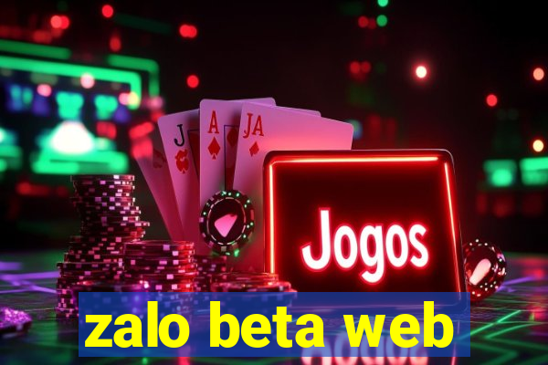 zalo beta web