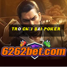 Trò chơi bài poker