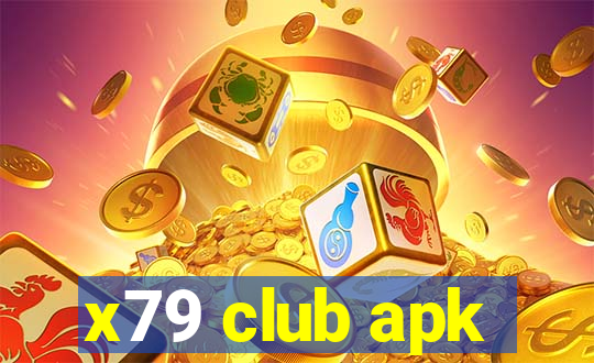 x79 club apk